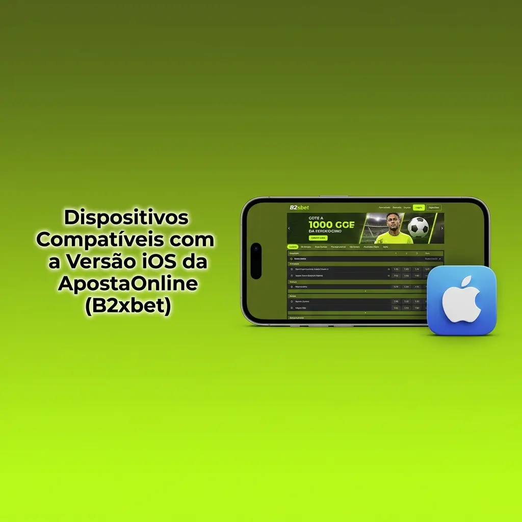 iPhones compatíveis com app PWA da B2xbet: modelos iPhone SE ao 15 Pro Max com iOS 13 ou superior